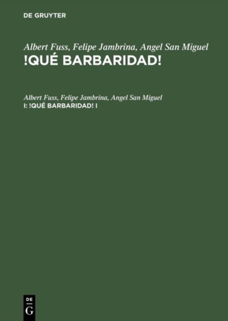 !Qué barbaridad!. I