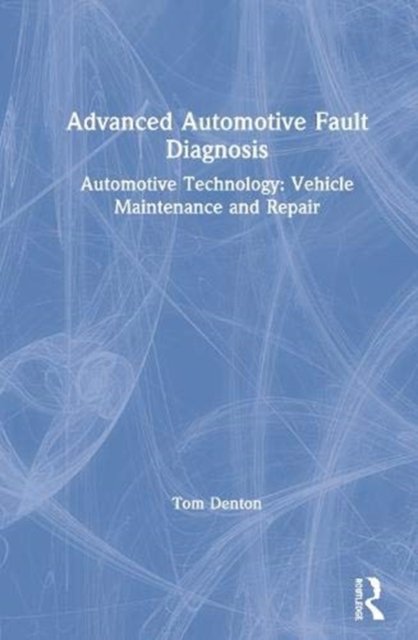 Advanced Automotive Fault Diagnosis