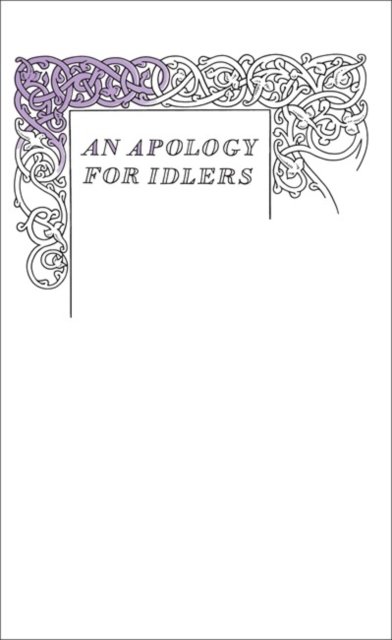 Great Ideas an Apology for Idlers