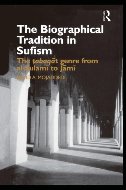 The Biographical Tradition in Sufism