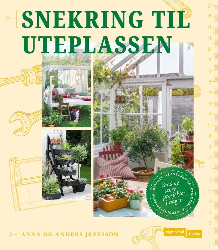 Snekring til uteplassen - små og store prosjekter i hagen