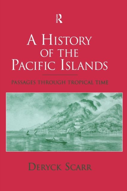 A History of the Pacific Islands