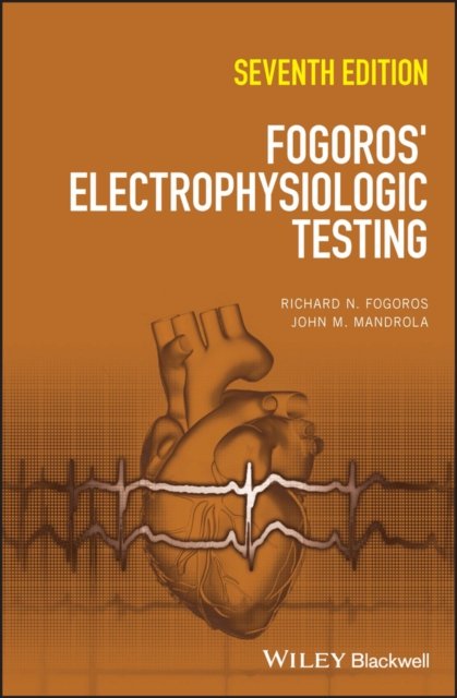 Fogoros' Electrophysiologic Testing
