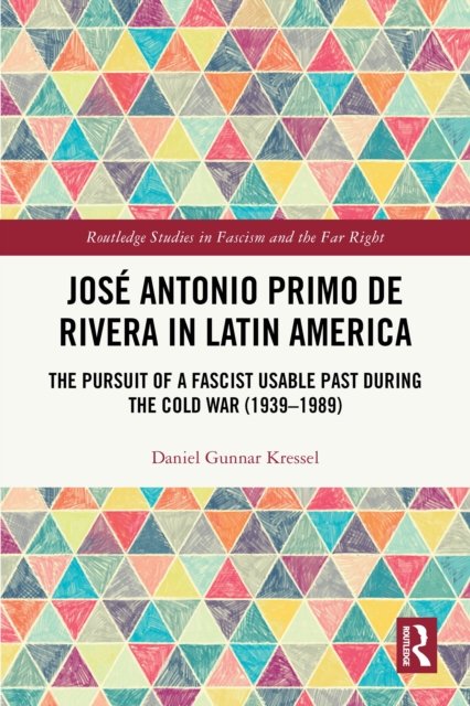 Jose Antonio Primo de Rivera in Latin America