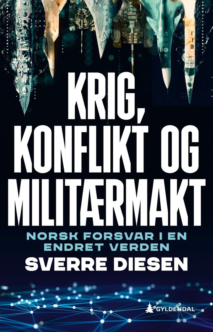 Krig, konflikt og militærmakt - norsk forsvar i en endret verden
