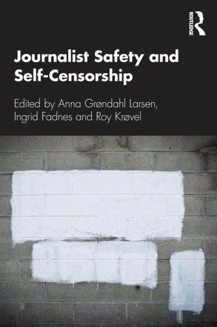 Journalist Safety and Self-Censorship