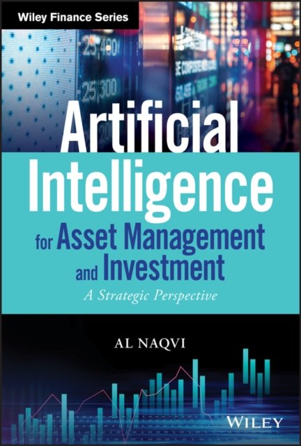 Artificial Intelligence for Asset Management and Investment – A Strategic Perspective