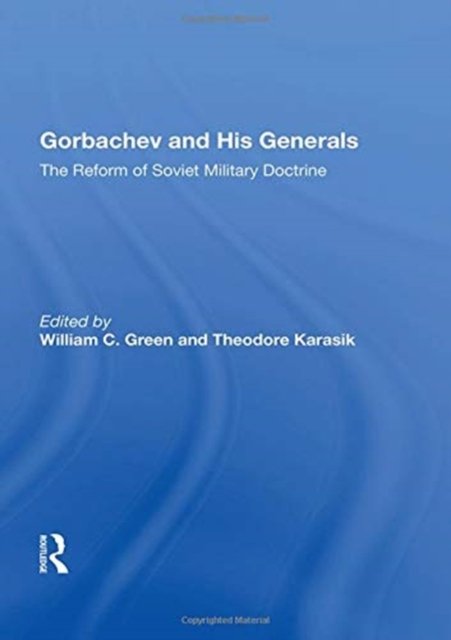 Gorbachev And His Generals