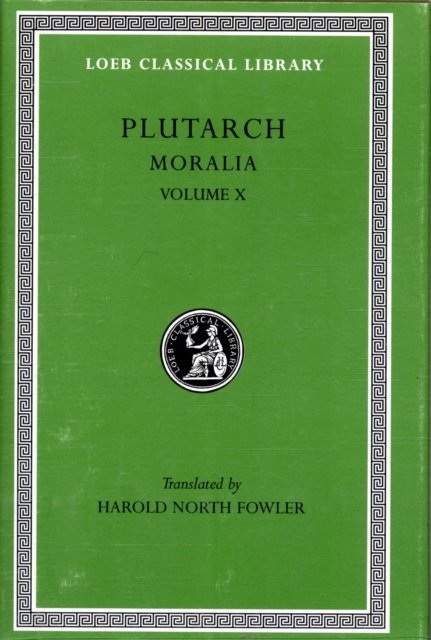 Moralia, Volume X