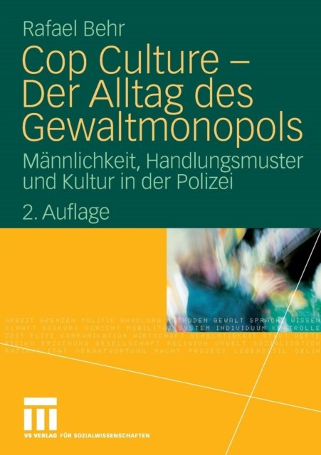Cop Culture - Der Alltag des Gewaltmonopols