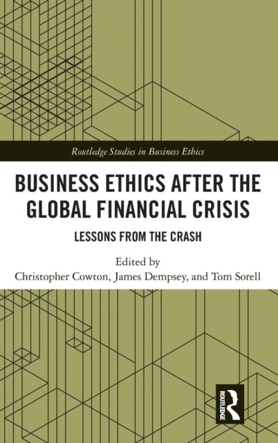 Business Ethics After the Global Financial Crisis