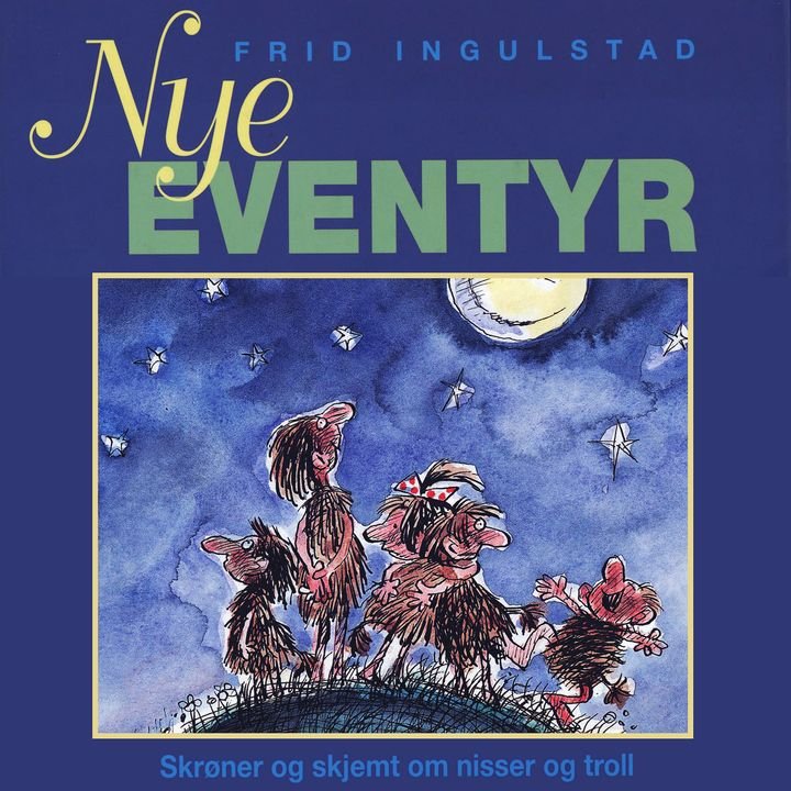 Nye eventyr - skrøner og skjemt om nisser og troll