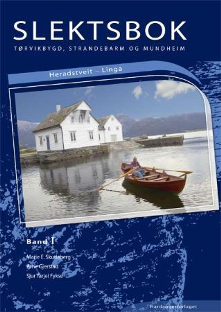 Slektsbok - Tørvikbygd, Strandebarm og Mundheim : Bd. 1 : Heradstveit - Linga
