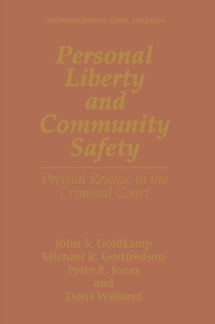 Personal Liberty and Community Safety
