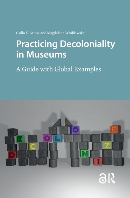 Practicing Decoloniality in Museums