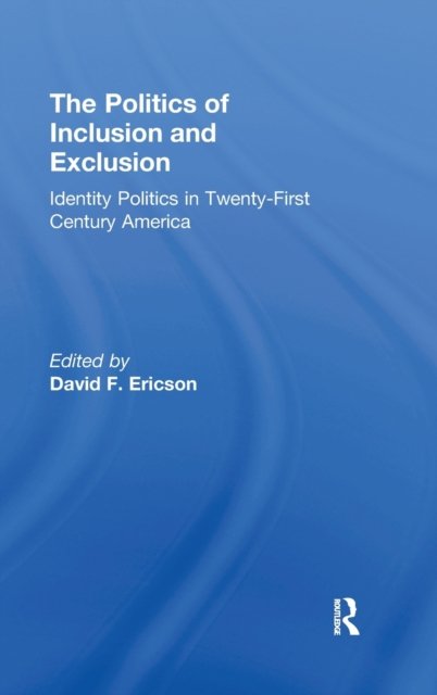 The Politics of Inclusion and Exclusion