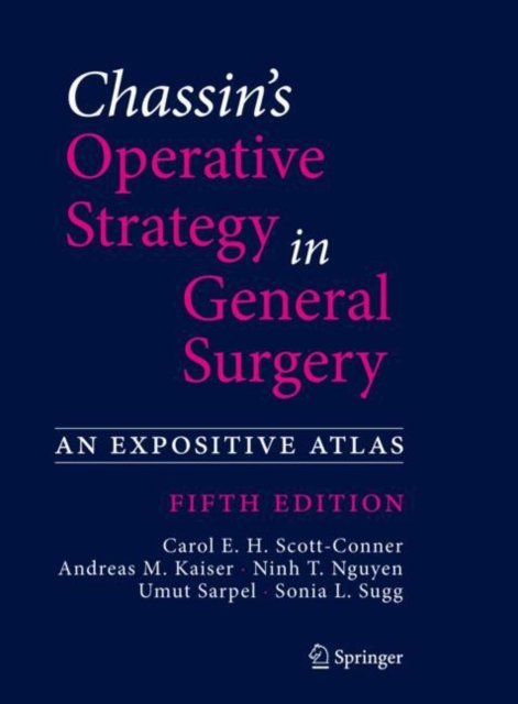 Chassin''s Operative Strategy in General Surgery