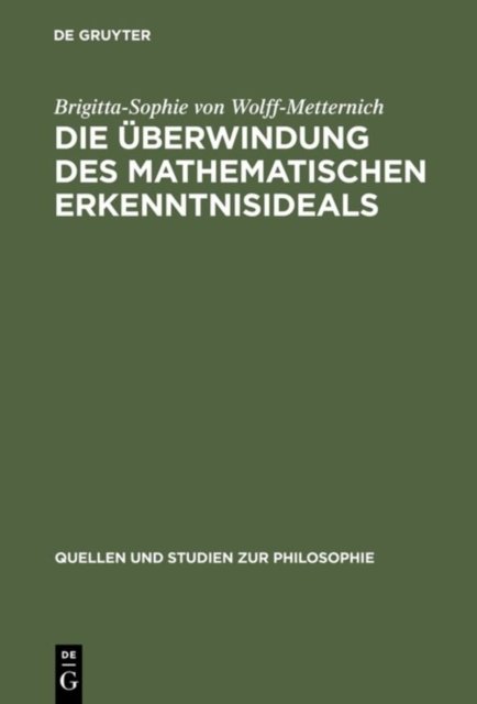 Die Uberwindung des mathematischen Erkenntnisideals
