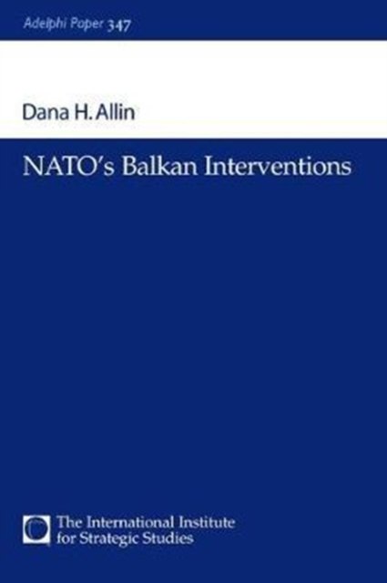 NATO''s Balkan Interventions