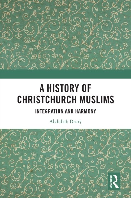 A History of Christchurch Muslims