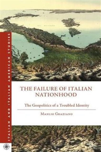 The Failure of Italian Nationhood