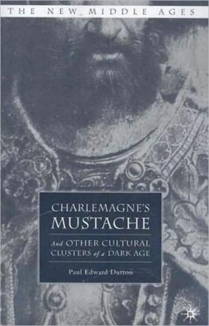 Charlemagne''s Mustache