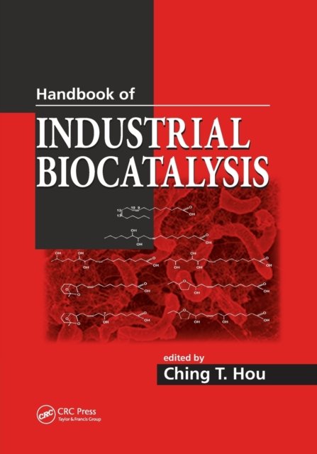 Handbook of Industrial Biocatalysis