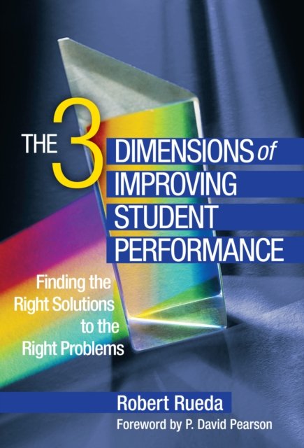 The Three Dimensions of Improving Student Performance