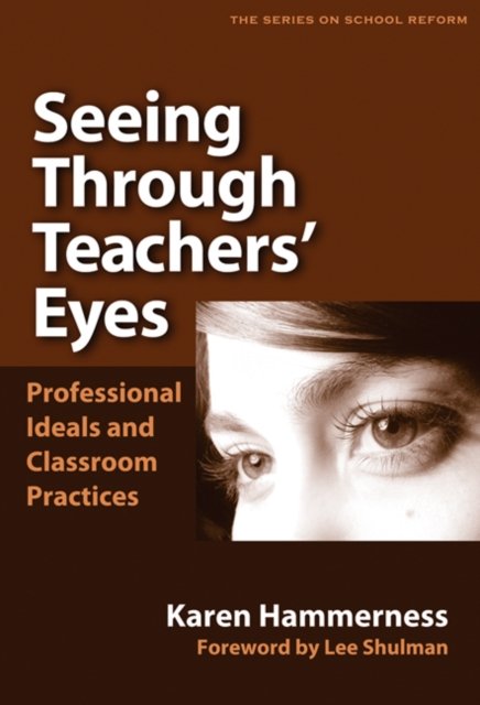 Seeing Through Teachers'' Eyes