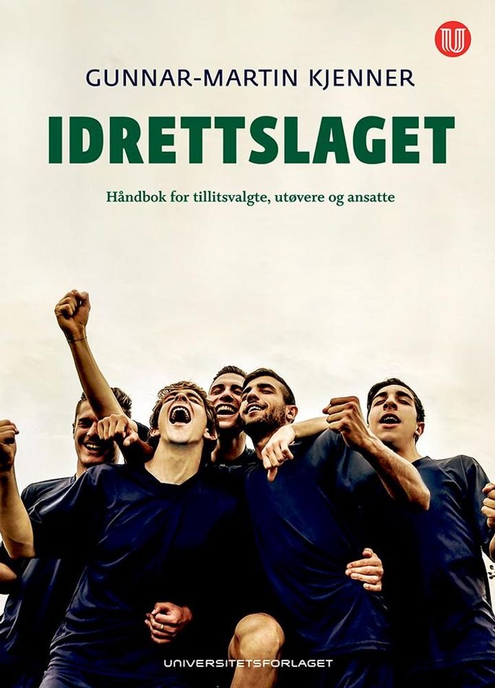 Idrettslaget - håndbok for tillitsvalgte, utøvere og ansatte