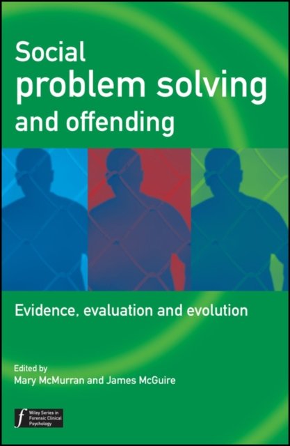 Social Problem Solving and Offending – Evidence, Evaluation and Evolution