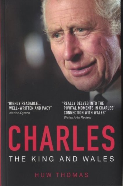 Charles - The King and Wales