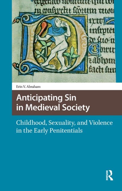 Anticipating Sin in Medieval Society