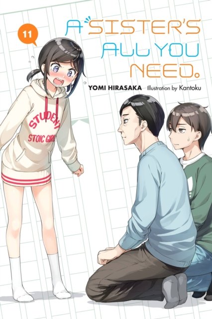 A Sister''s All You Need., Vol. 11 (light novel)