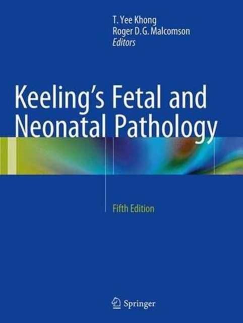 Keeling''s Fetal and Neonatal Pathology
