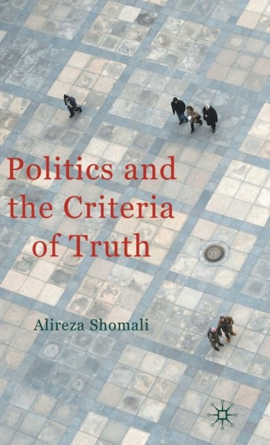 Politics and the Criteria of Truth