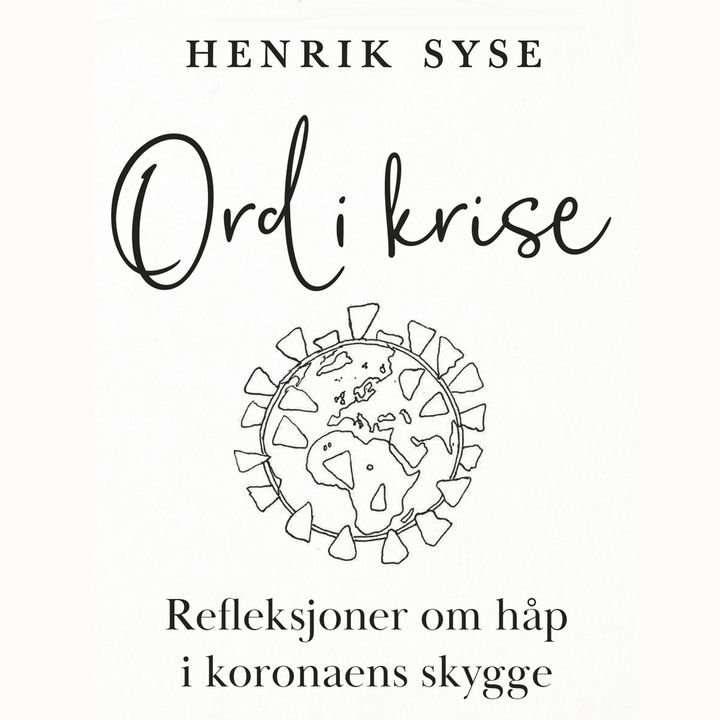 Ord i krise - refleksjoner om håp i koronaens skygge