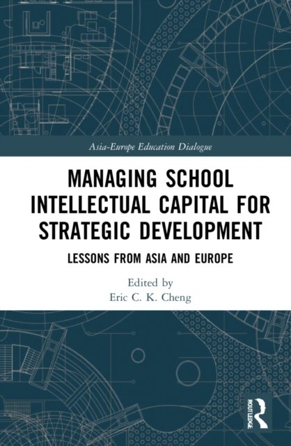 Managing School Intellectual Capital for Strategic Development