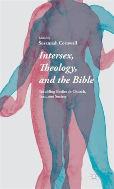 Intersex, Theology, and the Bible