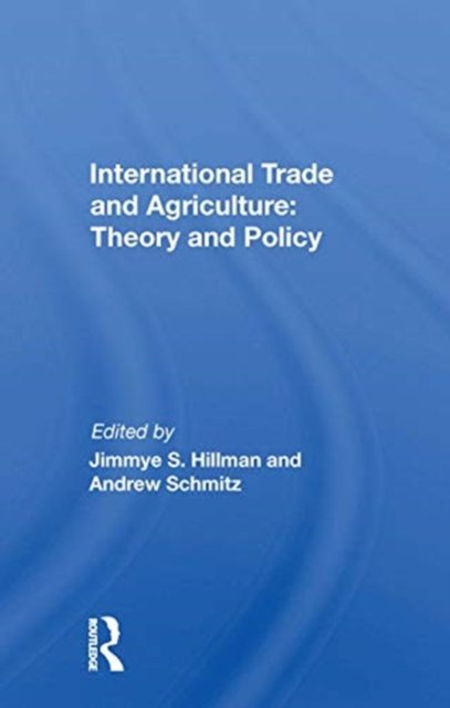 International Trade and Agriculture: Theory and Policy