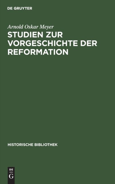 Studien Zur Vorgeschichte Der Reformation