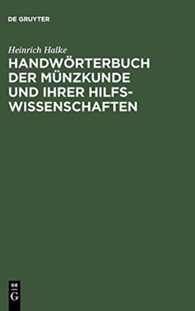 Handworterbuch Der Munzkunde Und Ihrer Hilfswissenschaften