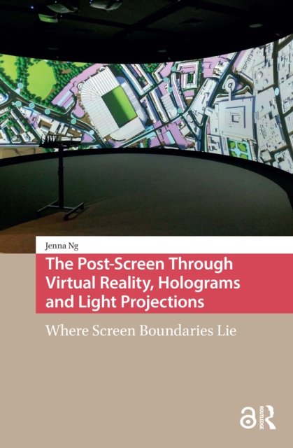 The Post-Screen Through Virtual Reality, Holograms and Light Projections