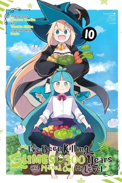 I''ve Been Killing Slimes for 300 Years and Maxed Out My Level, Vol. 10 (manga)