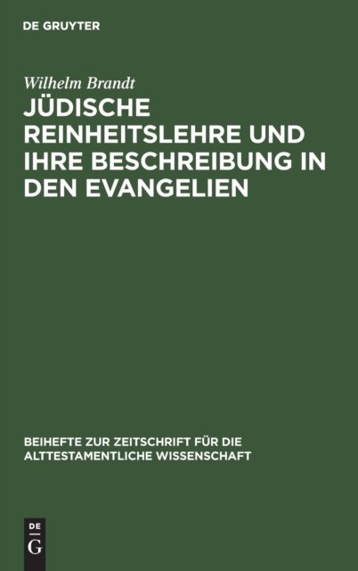 Judische Reinheitslehre und ihre Beschreibung in den Evangelien