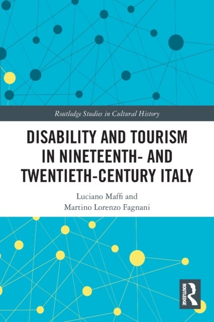 Disability and Tourism in Nineteenth and Twentieth-Century Italy