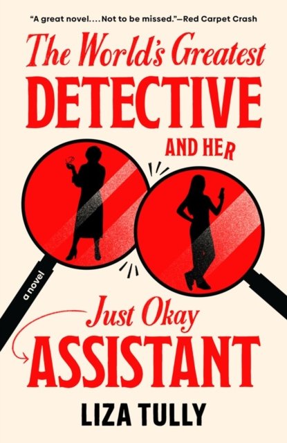 The World''s Greatest Detective and Her Just Okay Assistant