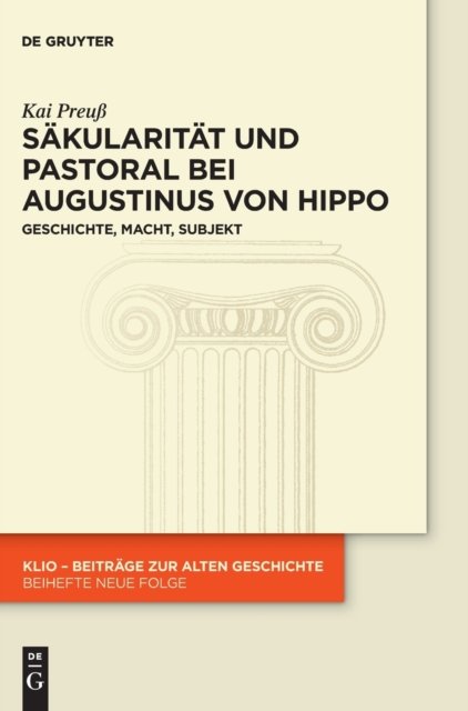 Sakularitat und Pastoral bei Augustinus von Hippo