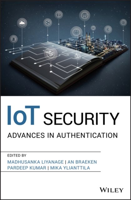IoT Security – Advances in Authentication