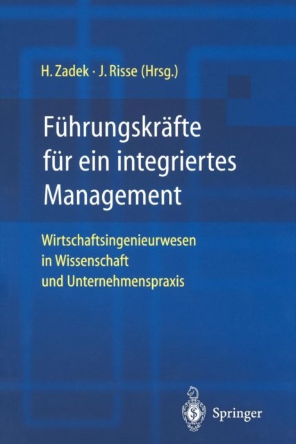 Fuhrungskrafte fur ein integriertes Management